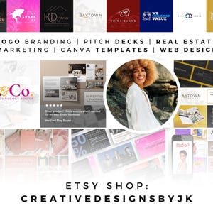 May include: An Etsy shop promotional image showcasing branding examples and design services. Text includes "Logo Branding," "Pitch Decks," and "Real Estate Marketing." The shop name "CREATIVEDESIGNSBYJK" is displayed, along with various logos.