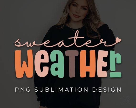Sweater Weather Retro SVG PNG | Fall Sublimation Design (Digital Download)