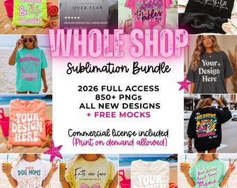 2026 Whole Shop PNG Mega Bundle + FREE MOCKS Comfort Colors | Summer, Christian, Mama, Boho Designs, and more (Commercial Use, Digital)