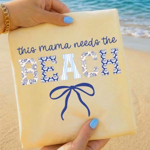This Mama Needs the Beach | Coastal Coquette Beach PNG | Seashell Bow Summer Mom Shirt Design | DIGITAL DOWNLOAD