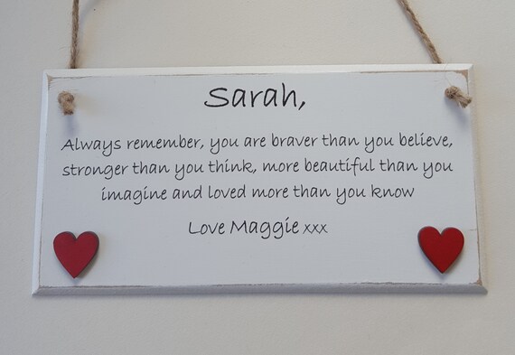 /"Always remember you are braver than you believe.../" Personalised Wall Plaque