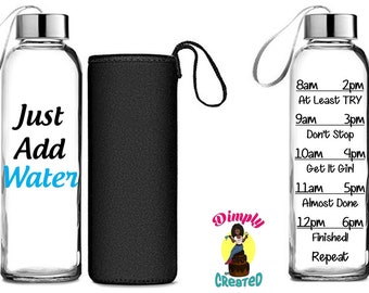 Just Add Water Motivational Water Bottle
