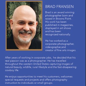May include: A blue graphic with the text "ABOUT THE ARTIST" and a photo of Brad Fransen. The text describes him as an award-winning photographer, mentioning his work in magazines and art shows.