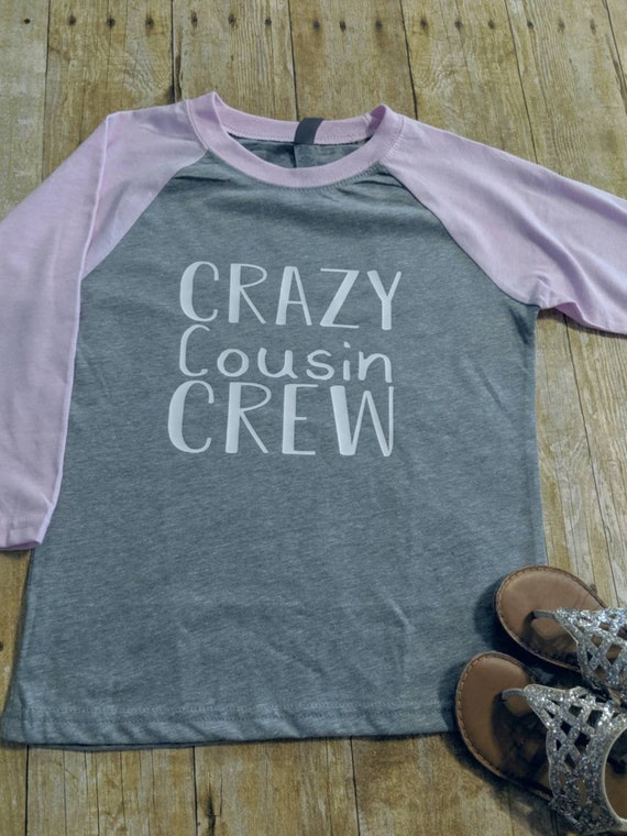 crazy cousin shirts
