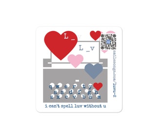 Can't Spell Luv Without You Glossy Typewriter Pun Diecut Sticker Set - Sticker Set - Valentine's Day Gift - Valentine's Gift - QR code gift