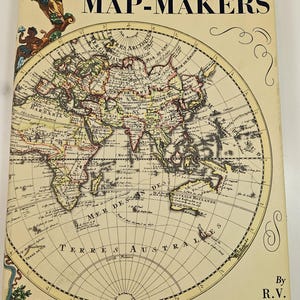 May include: A vintage book titled "MAPS and MAP-MAKERS" with a detailed world map illustration on the cover. The map features various continents and geographical details, with text in English and French. The book is by R.V. Tooley.