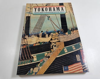 vtg book, Yokohama: Prints From 19th Century Japan // Smithsonian Institution Sackler Gallery // Ann Yonemura