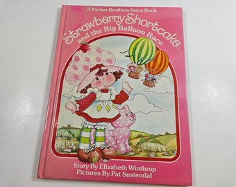 1983 Strawberry Shortcake and the Big Balloon Race hardback book