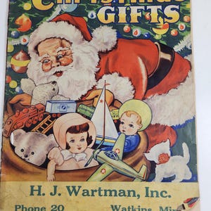 May include: A vintage Christmas advertisement featuring Santa Claus holding a bag full of toys, including a teddy bear, doll, toy train, sailboat, and airplane. The ad is for H. J. Wartman, Inc. in Watkins, Minnesota.