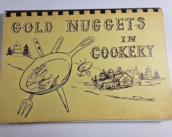1971 church cookbook, Gold Nuggets in Cookery from the Women's Society of Christian Service First United Methodist Church Sacramento