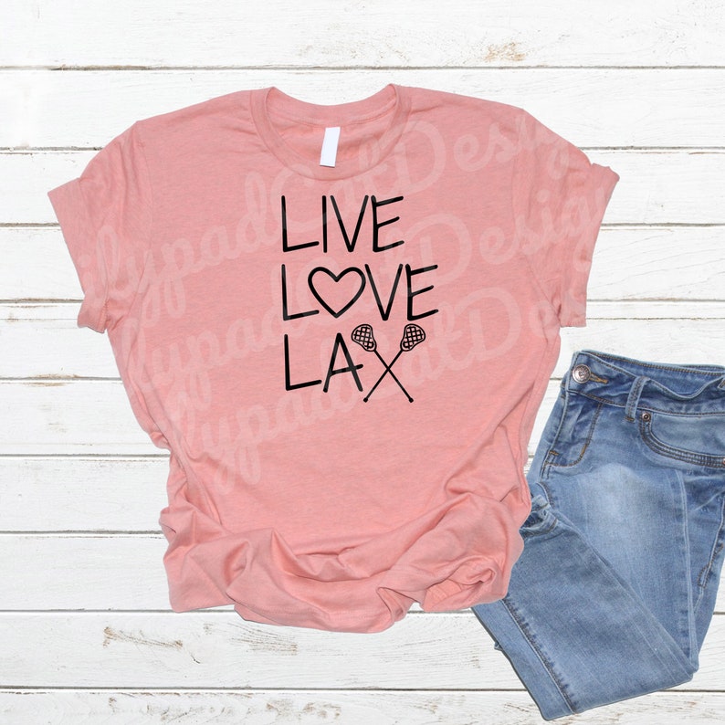 Live Love Lax Svg Lacrosse Svg Lax Svg Lax Girl Svg Etsy