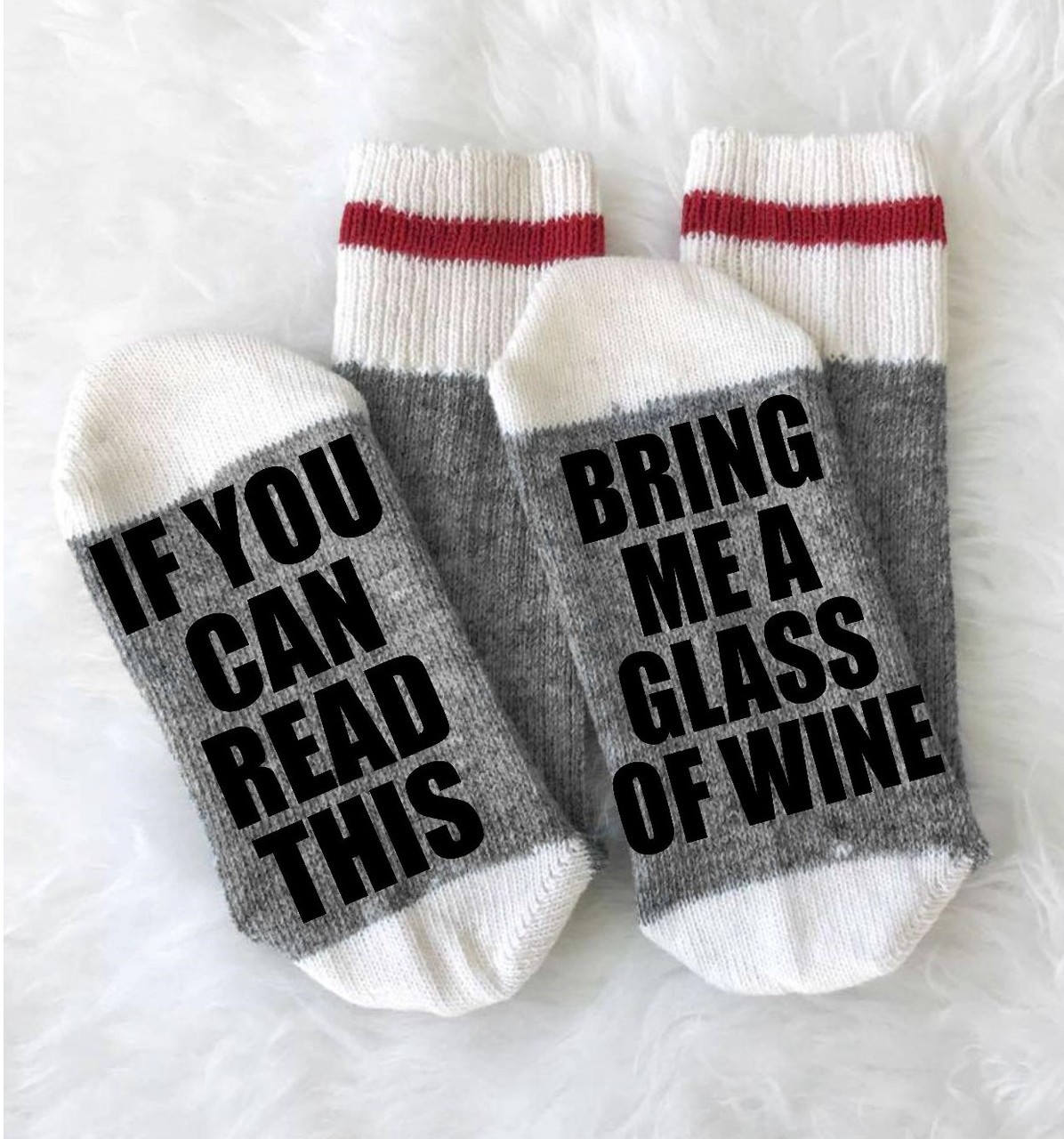 IF YOU CAN READ THIS.. BRING ME A GLASS OF WINE Unisex Socks IF YOU CAN READ THIS.. BRING ME A GLASS OF WINE Unisex Socks