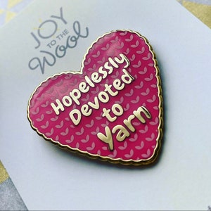 Hopelessly Devoted to Yarn Hard Enamel Pin Badge Gift for Knitter Crocheter Yarn Lover Pink Gold Mother’s Day Gift