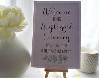 Welcome to Our Unplugged Ceremony - Wedding Sign