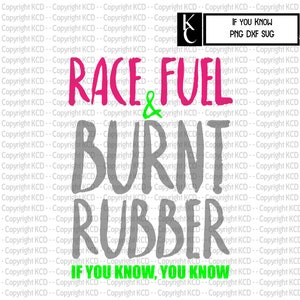 Race Fuel & Burnt Rubber SVG DXF PNG Shirt Design