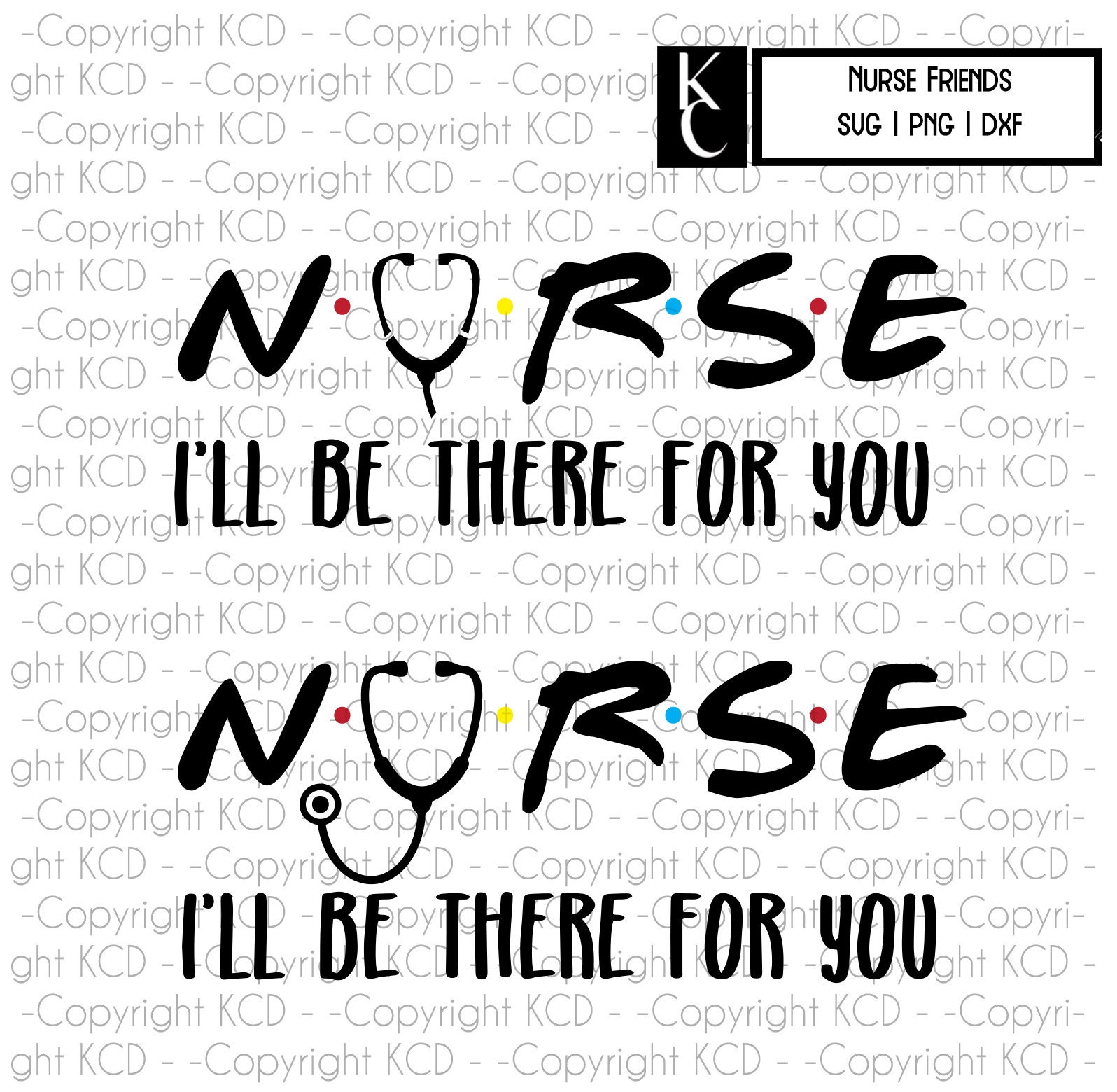 Download NURSE svg Friends I'll be there for you Shirt Graphic | Etsy