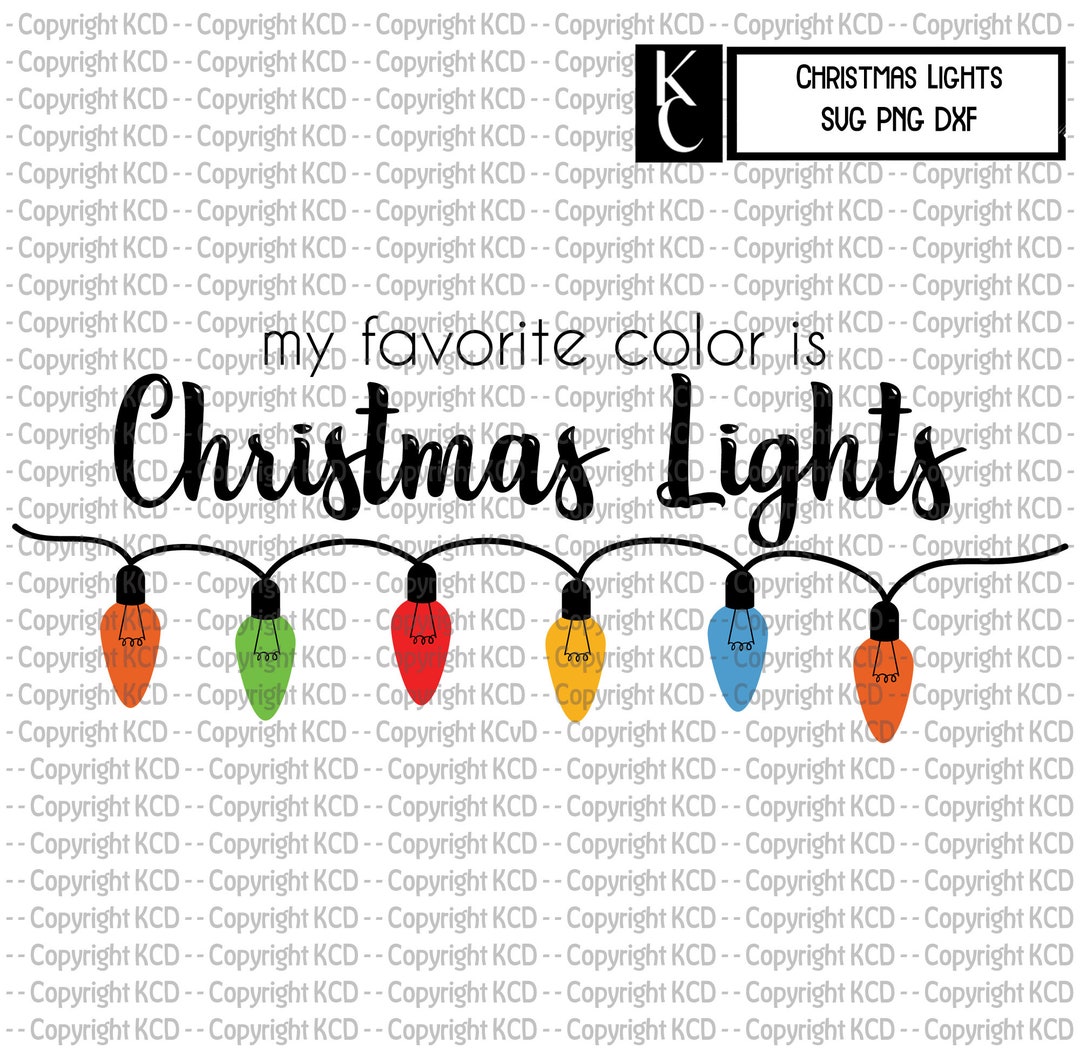 My Favorite Color is Christmas Lights Etsy