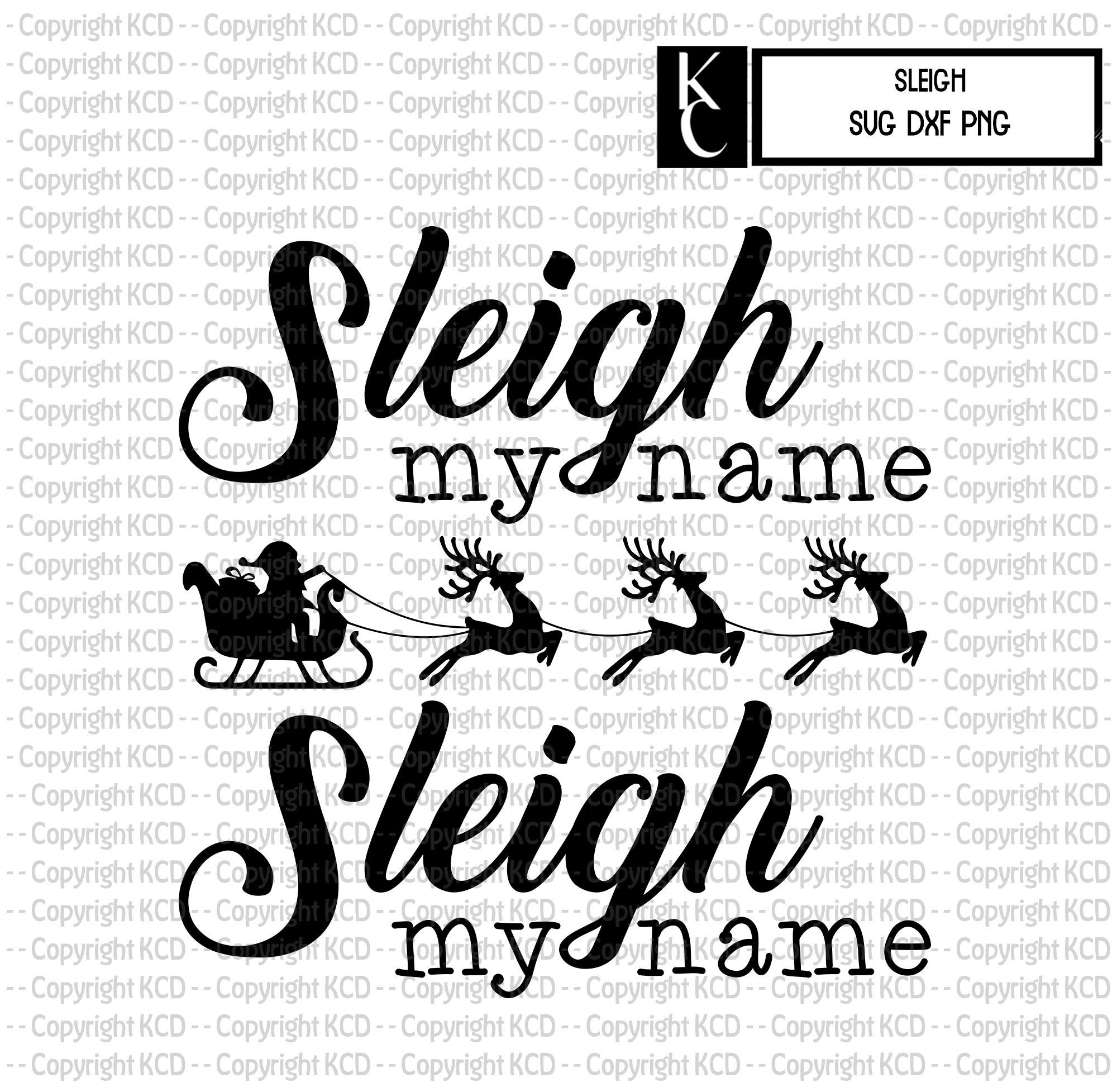 Sleigh My Name SVG DXF PNG Christmas Shirt Design Etsy