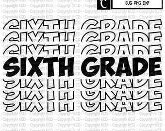 Back To School Grade SVG Cut Files DXF Sublimation sixth grade