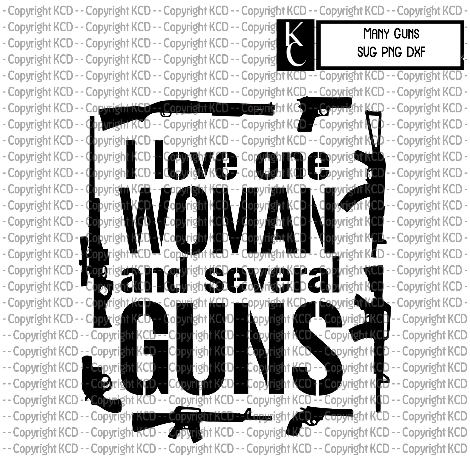 Download I Love One Woman And Many Guns Svg Dxf Png Etsy