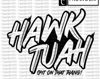 HAWK TUAH svg png dxf diseño de calcomanía de camisa divertida