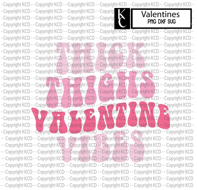 Thick Thighs Valentine Vibes SVG DXF PNG Shirt Design - Etsy