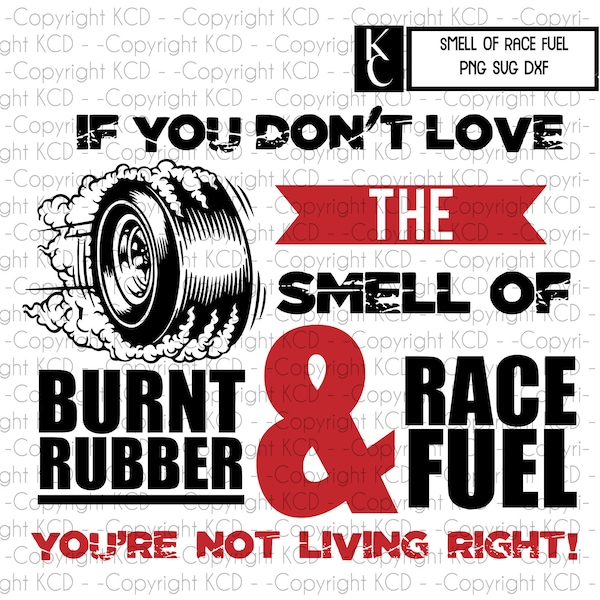 Race Fuel & Burnt Rubber SVG Cut File Drag Racing T shirt Design