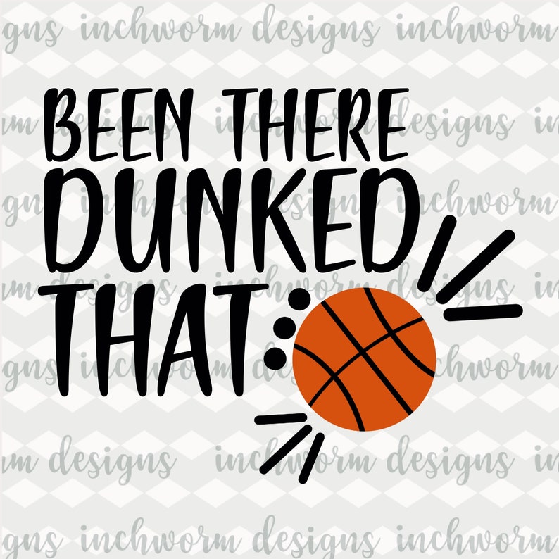 Download Art Collectibles Clip Art Silhouette T Shirt Design Quote Tumbler Design Svg Cut File Cricut Sports Been There Dunked That Svg Clipart Basketball
