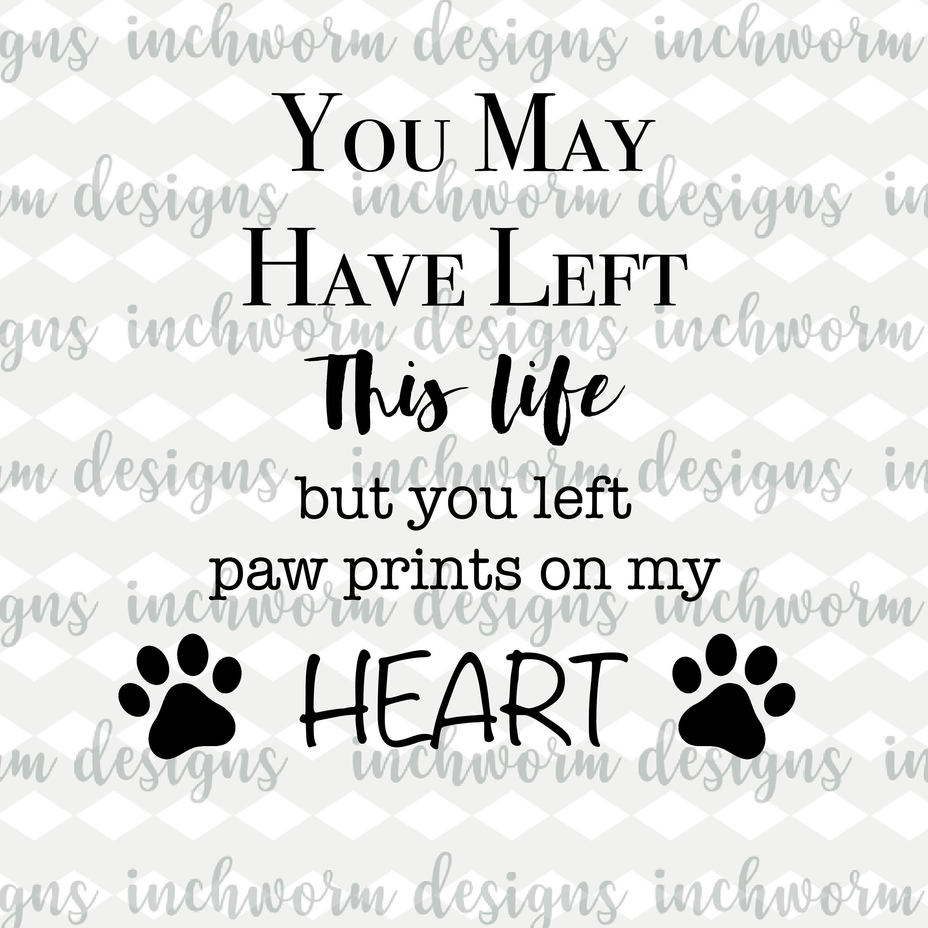 Paw Prints On My Heart