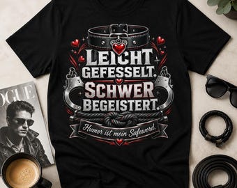 Bondage tshirt Leicht Gefesselt Schwer Begeistert Bondage Fetish Statement T-Shirt - Premium Shirt S - 4 XL BDSM Fetish