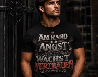 Bondage Fetish BDSM tshirt -  Am Rand der Angst wächst Vertrauen T-Shirt – Gothic Fetish Statement Shirt - Premium Bondage tshirt