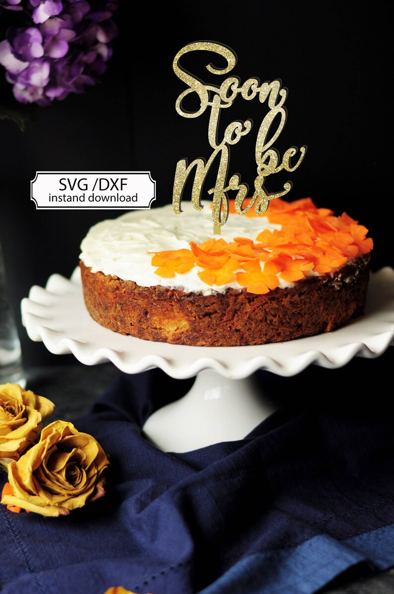 Download Soon to be Mrs SVG cutting file Wedding Cake topper SVG | Etsy