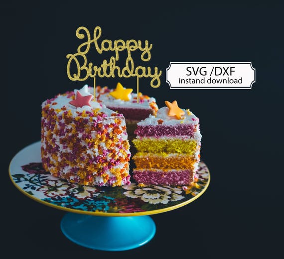 Digital Happy Birthday Svg Cutting File Happy Birthday Cake Etsy