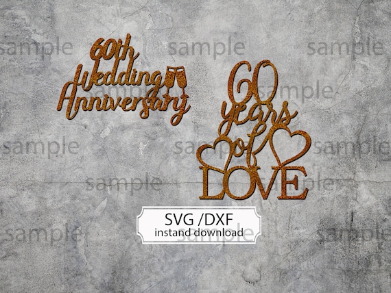 Download 60th Wedding Anniversary Svg Cutting File Wedding Anniversary Etsy