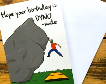 Rock Climbing Greeting Card: Hope Your Birthday is Dyno-mite - Climbing gift