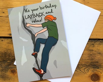 Rock Climbing Greeting Card: It's your birthday, LAYBACK and relax! - Climbing gift