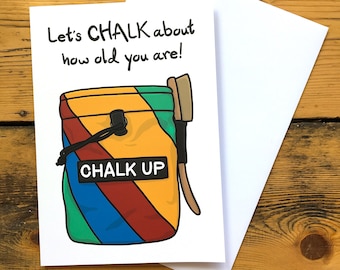Rock Climbing Greeting Card: Let's CHALK about how old you are! - Climbing gift