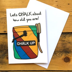 Rock Climbing Greeting Card: Let's CHALK about how old you are! - Climbing gift