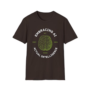 Camiseta Actual Intelligence: Abrazando mi propia mente, 100% algodón.