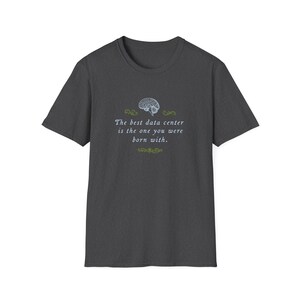 Brain Power Anti-Data Center Statement Tee image 5