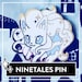 Alolan Ninetales Hard Enamel Pin - Cute Ninetales Chibi Pin