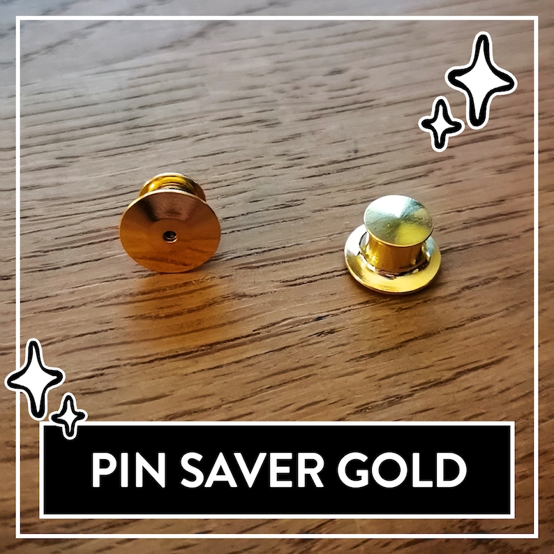 May include: Two gold-colored pin savers, one with a flat back and the other with a round top. The text "PIN SAVER GOLD" is printed on a black banner.