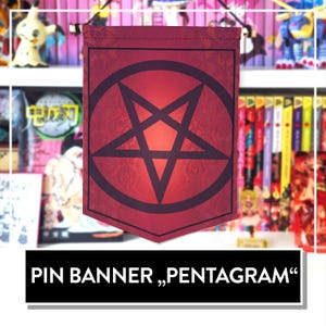 May include: Red pin banner featuring a black pentagram within a circle. The banner has a red and black floral design. The text "PIN BANNER "PENTAGRAM"" is printed below the banner.
