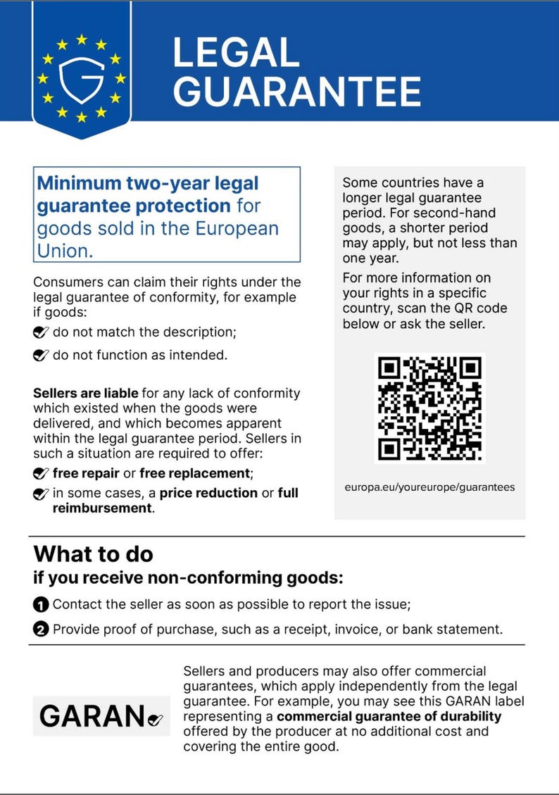 May include: A white informational document titled LEGAL GUARANTEE with a blue header featuring the European Union flag symbol. The text outlines consumer rights for goods in the EU, including a two-year guarantee, repair or replacement options, and a QR code.