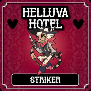 Może przedstawiać: Kwadratowa grafika z napisem HELLUVA HOTEL na górze i STRIKER na dole. Postać z kreskówki z białymi włosami, czarnym kapeluszem i czerwoną chustą trzyma nóż na ciemnoczerwonym tle z czarnymi ikonami serc.