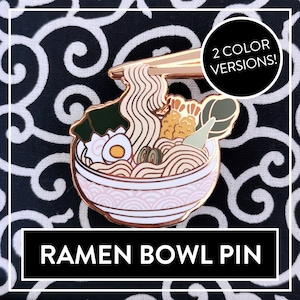 Épinglette pour bol à ramen de Myuna - Adorable épinglette en émail dur de culture japonaise pour les amateurs de ramen et de soupe de nouilles