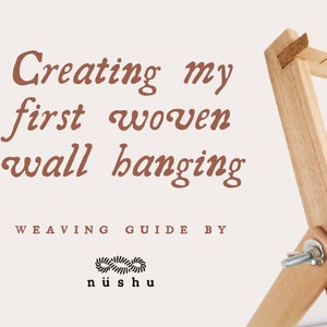 Weaving Guide - Creating my first woven wall hanging on a frame loom | Ebook for beginners | PDF | Handbook [ENGLISH]