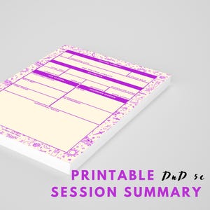 May include: A stack of cream-colored printable session summary sheets with purple borders and text. The text "Printable DnD 5e Session Summary" is at the bottom. The sheets have sections for campaign details, character information, and notes.