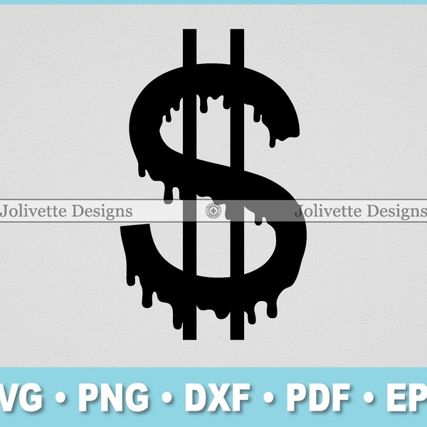 Cool Dollar Sign, Paint Drip, Graffiti, Money, Clip Art, Clipart, Design, Svg Files, Png Files, Eps, Dxf, Pdf, Silhouette, Cricut, Cut File