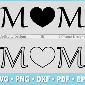 Mom, Heart, Love, Mothers Day, Mother, Clip Art, Clipart, Design, Svg Files, Png Files, Eps, Dxf, Pdf Files, Silhouette, Cricut, Cut File